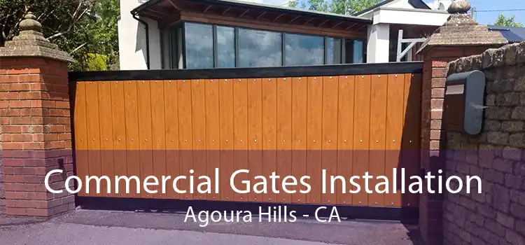 Commercial Gates Installation Agoura Hills - CA