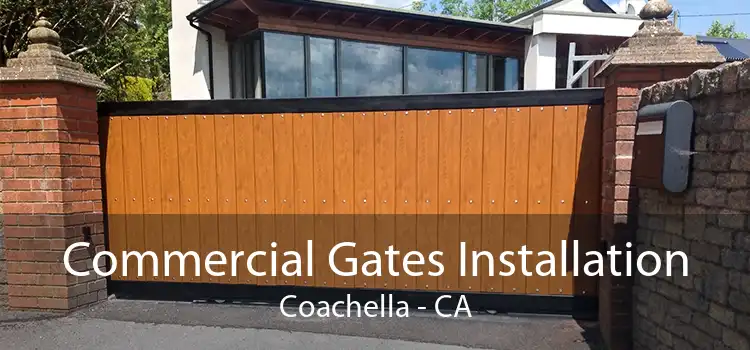 Commercial Gates Installation Coachella - CA