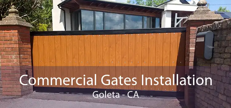 Commercial Gates Installation Goleta - CA