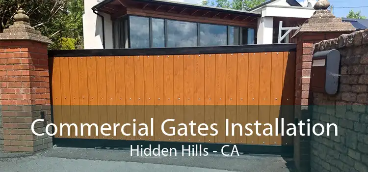 Commercial Gates Installation Hidden Hills - CA