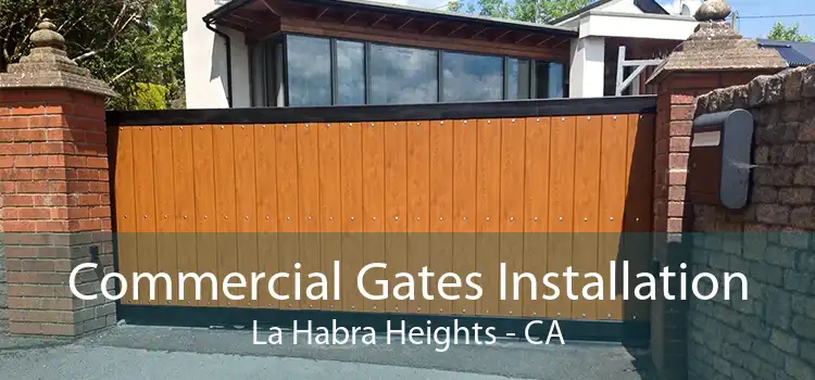 Commercial Gates Installation La Habra Heights - CA