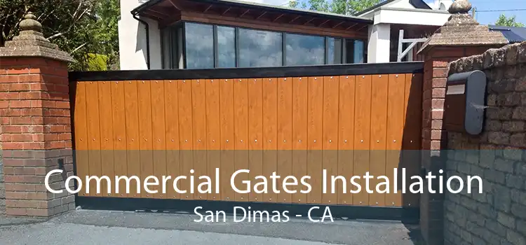 Commercial Gates Installation San Dimas - CA