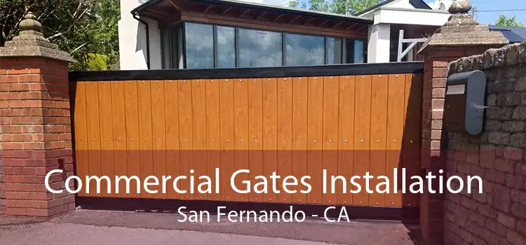 Commercial Gates Installation San Fernando - CA