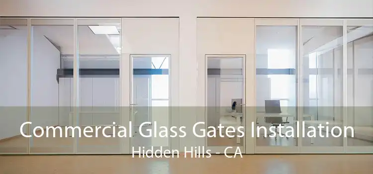 Commercial Glass Gates Installation Hidden Hills - CA