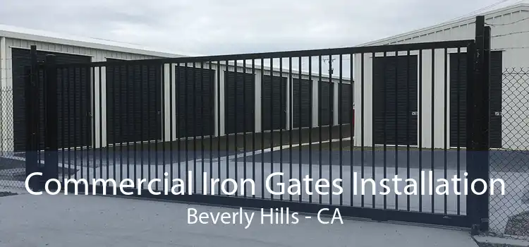 Commercial Iron Gates Installation Beverly Hills - CA