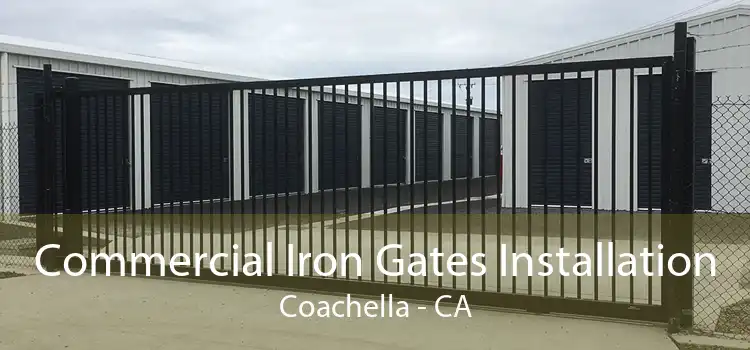 Commercial Iron Gates Installation Coachella - CA