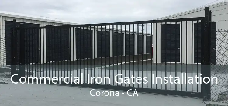 Commercial Iron Gates Installation Corona - CA