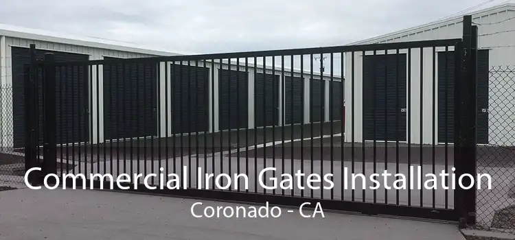 Commercial Iron Gates Installation Coronado - CA