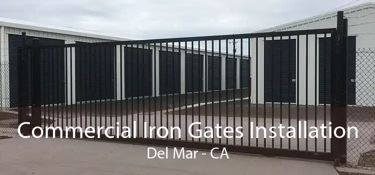 Commercial Iron Gates Installation Del Mar - CA