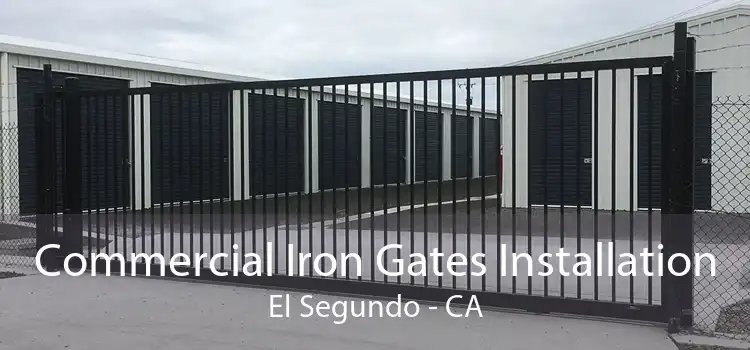 Commercial Iron Gates Installation El Segundo - CA