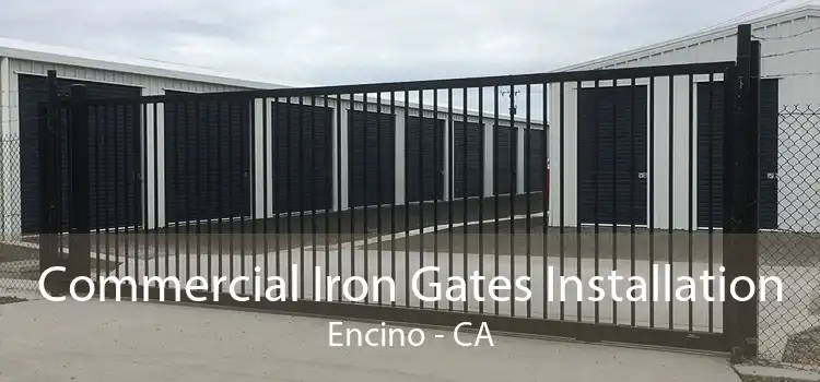 Commercial Iron Gates Installation Encino - CA