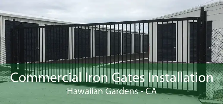 Commercial Iron Gates Installation Hawaiian Gardens - CA