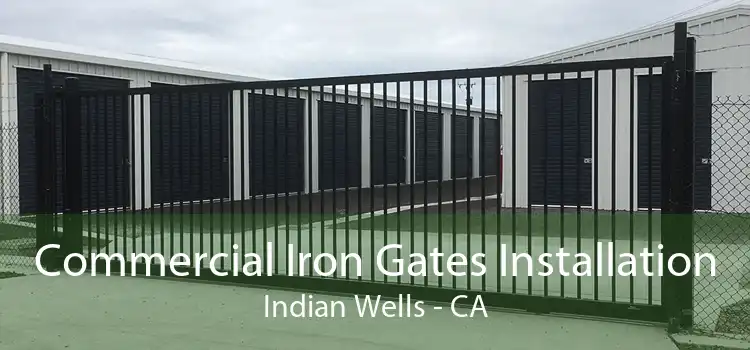 Commercial Iron Gates Installation Indian Wells - CA