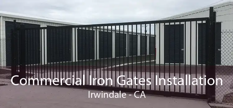 Commercial Iron Gates Installation Irwindale - CA