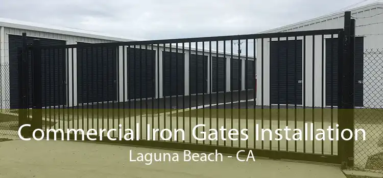 Commercial Iron Gates Installation Laguna Beach - CA