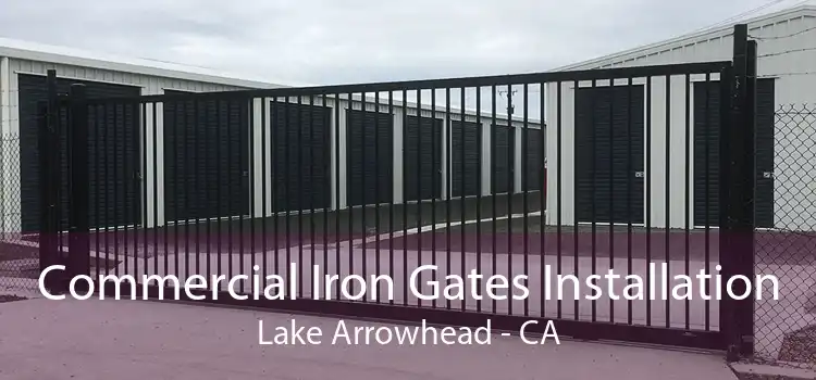 Commercial Iron Gates Installation Lake Arrowhead - CA