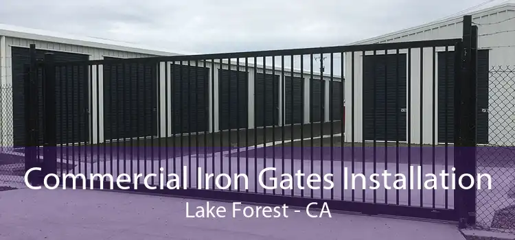 Commercial Iron Gates Installation Lake Forest - CA