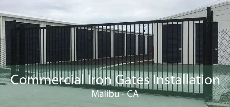 Commercial Iron Gates Installation Malibu - CA