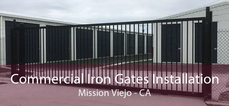 Commercial Iron Gates Installation Mission Viejo - CA