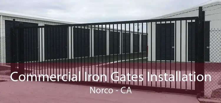 Commercial Iron Gates Installation Norco - CA