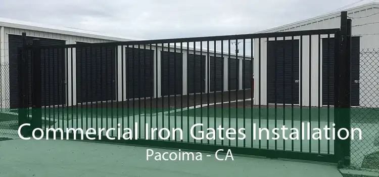 Commercial Iron Gates Installation Pacoima - CA