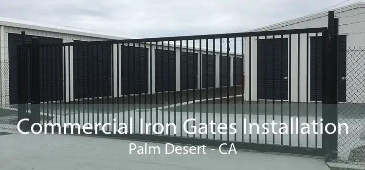 Commercial Iron Gates Installation Palm Desert - CA