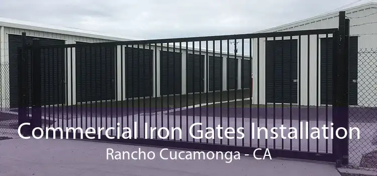 Commercial Iron Gates Installation Rancho Cucamonga - CA