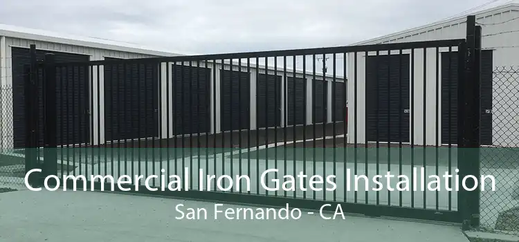 Commercial Iron Gates Installation San Fernando - CA