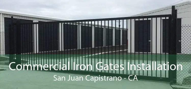 Commercial Iron Gates Installation San Juan Capistrano - CA