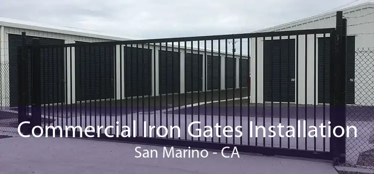 Commercial Iron Gates Installation San Marino - CA