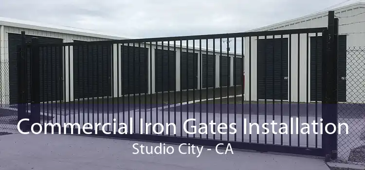 Commercial Iron Gates Installation Studio City - CA