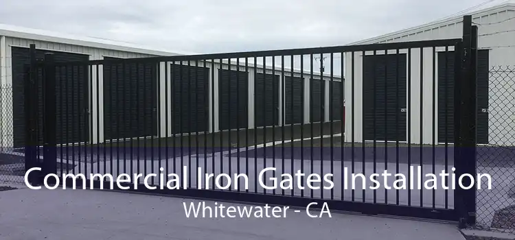 Commercial Iron Gates Installation Whitewater - CA