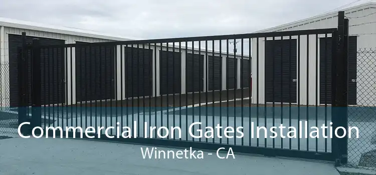 Commercial Iron Gates Installation Winnetka - CA