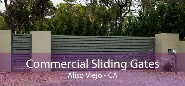 Commercial Sliding Gates Aliso Viejo - CA