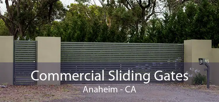 Commercial Sliding Gates Anaheim - CA