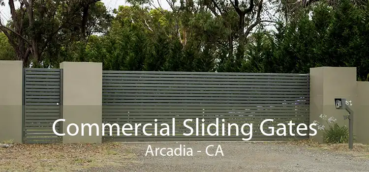 Commercial Sliding Gates Arcadia - CA