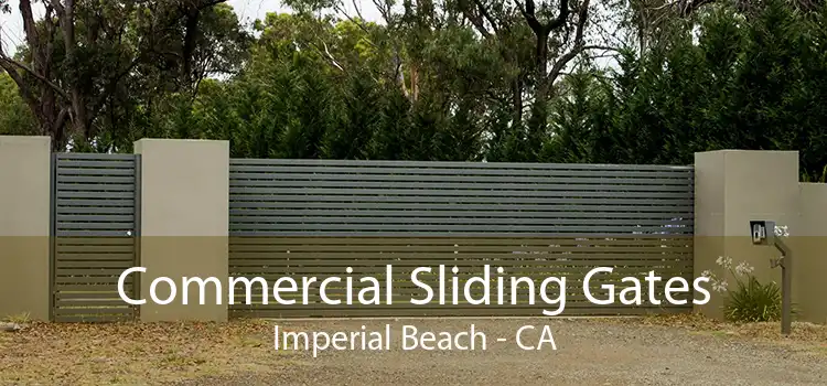 Commercial Sliding Gates Imperial Beach - CA