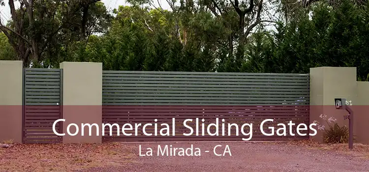 Commercial Sliding Gates La Mirada - CA