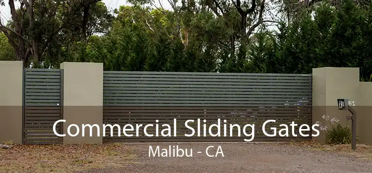 Commercial Sliding Gates Malibu - CA