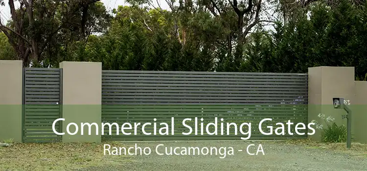 Commercial Sliding Gates Rancho Cucamonga - CA