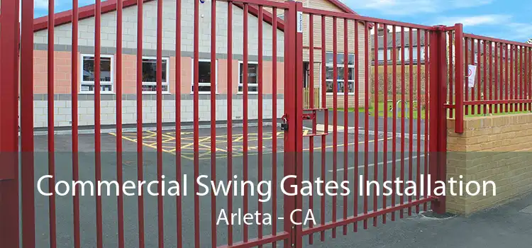 Commercial Swing Gates Installation Arleta - CA