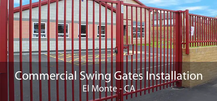 Commercial Swing Gates Installation El Monte - CA