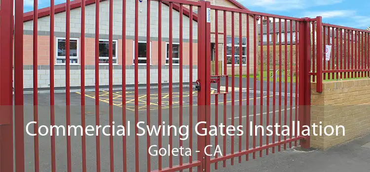 Commercial Swing Gates Installation Goleta - CA