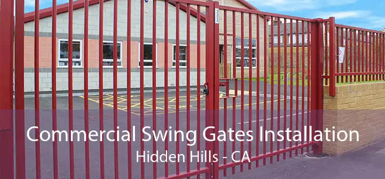 Commercial Swing Gates Installation Hidden Hills - CA