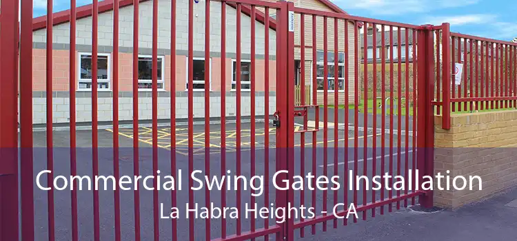 Commercial Swing Gates Installation La Habra Heights - CA