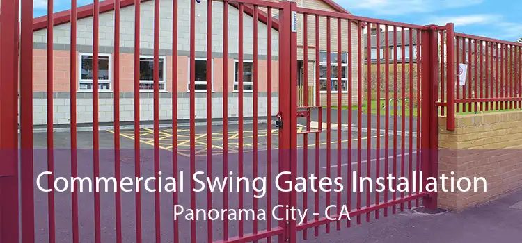 Commercial Swing Gates Installation Panorama City - CA