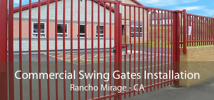 Commercial Swing Gates Installation Rancho Mirage - CA