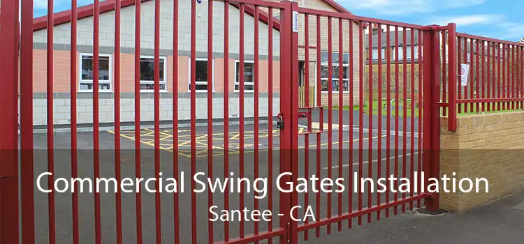 Commercial Swing Gates Installation Santee - CA